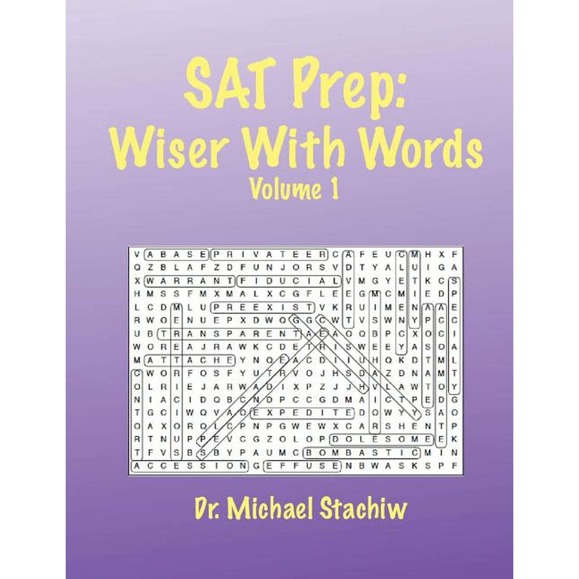 SAT Prep: Wiser with Words: Volume 1, (Paperback)