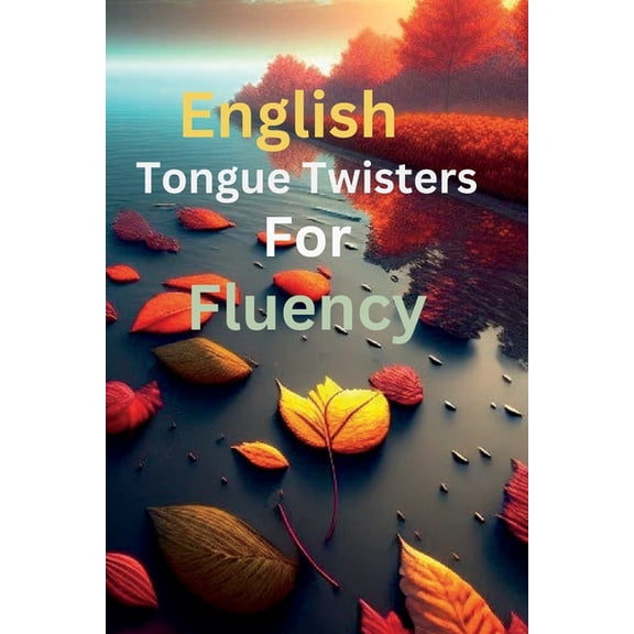 English tongue twisters for fluency (Paperback)