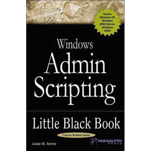 Pre-Owned Windows Admin Scripting Little Black Book, Second Edition (Paperback) 1932111875 9781932111873
