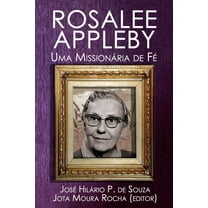 Rosalee Appleby : Uma Missionária de Fé (Paperback)