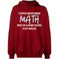 thumbnail image 2 of OXI Hoodie Sweatshirt - I Stopped Understanding Math, Basic Casual Hoodie for Men's and Women Fleece Hoodie Long Sleeve - Antiquee Cherry Medium, 2 of 3