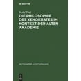 thumbnail image 2 of DIE PHILOSOPHIE des XENOKRATES IM KONTEXT DER ALTEN AKADEMIE, 2 of 3