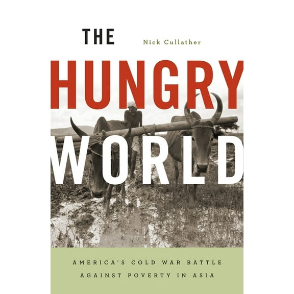 Reprint / 1st Harvard University Press Pbk. Ed: The Hungry World (Paperback)