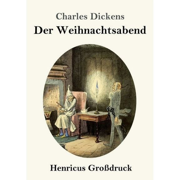 Eine Weihnachtsgeschichte (Großdruck) (Paperback) by Charles Dickens