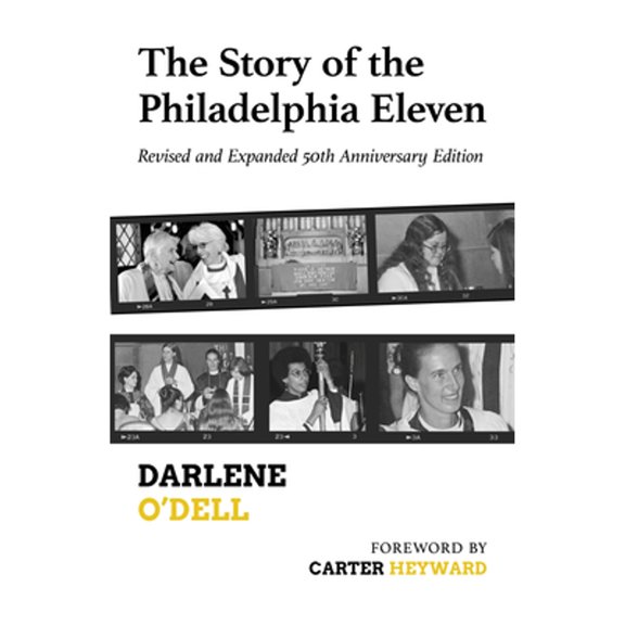 Pre-Owned The Story of the Philadelphia Eleven: Revised and Expanded 50th Anniversary Edition (Paperback) 1640657193 9781640657199
