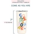 thumbnail image 3 of Insulated Stainless-Steel Tumbler by Athenstics - Come As You Are - 17-Ounce - Double-Walled with Vacuum Seal Keeps Liquids Cold for Hours - Fits Standard Size Cup Holders, 3 of 6