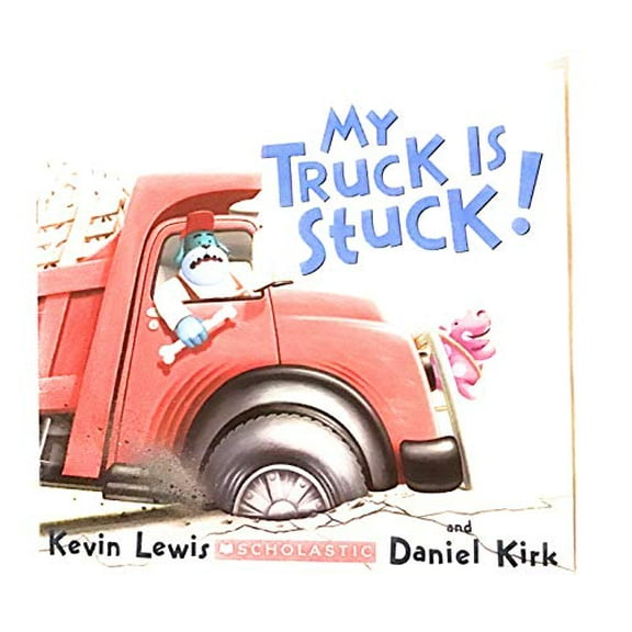 Pre-Owned My Truck Is Stuck! (Paperback) 054513904X 9780545139045