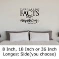 thumbnail image 2 of There Are No Facts Only Interpretations Inspirational Wall Decals for Walls Peel and Stick wall art murals Black Medium 18 Inch, 2 of 2