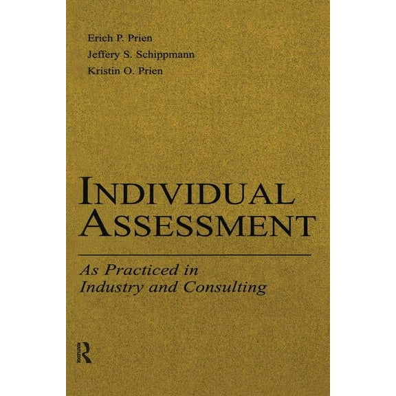 Applied Psychology Individual Assessment: As Practiced in Industry and Consulting, (Paperback)