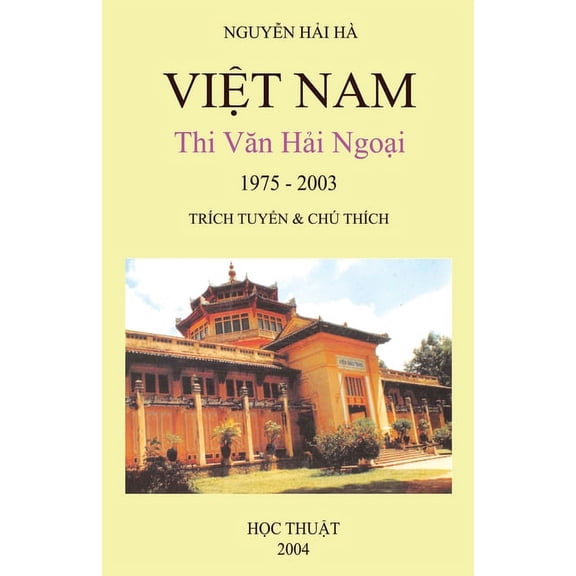 Việt Nam Thi Văn Hải Ngoại (1975-2003) (Paperback)