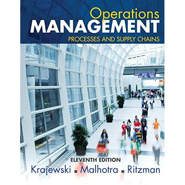 Operations Management Processes and Supply Chains Plus Mylab