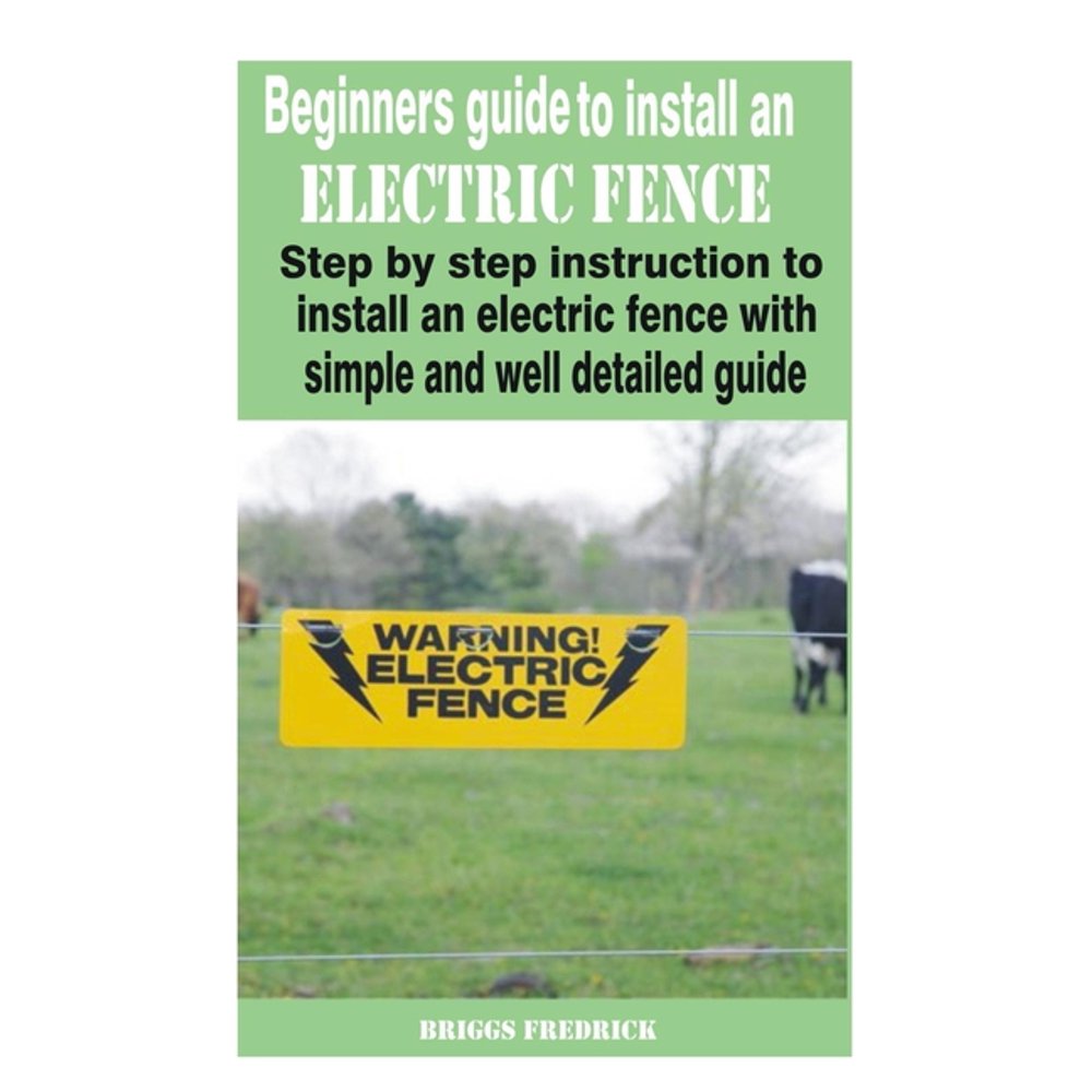 Beginners guide to install an electric fence Step by step instruction