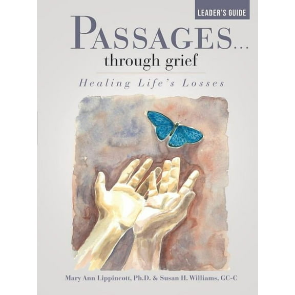 Passages...through grief Leader's Guide: Healing Life's Losses, (Paperback)