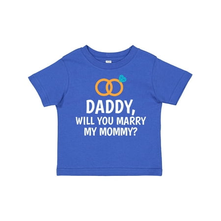 

Inktastic Daddy Will You Marry My Mommy with Rings for Proposal Gift Toddler Boy or Toddler Girl T-Shirt