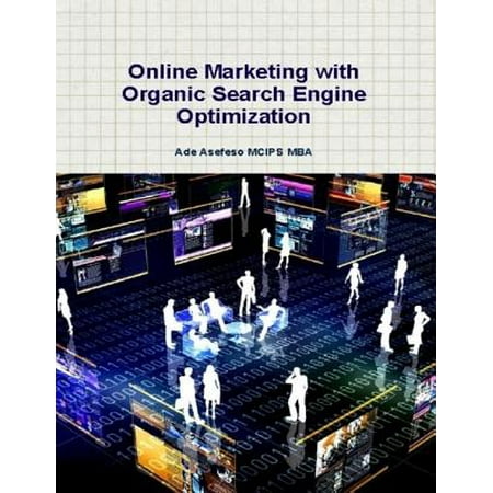 Online Marketing with Organic Search Engine Optimization -