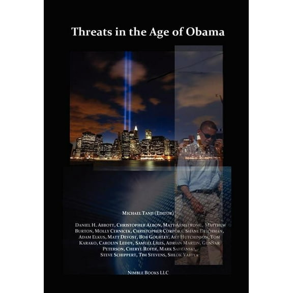 Threats in the Age of Obama (Paperback)