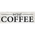thumbnail image 2 of Lettered And Lined 18x9 Gold Ornate Wood Framed with Double Matting Museum Art Print Titled - But First Coffee I, 2 of 4