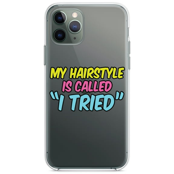 DistinctInk Clear Shockproof Hybrid Case for iPhone 11 Pro (5.8" Screen) - TPU Bumper Acrylic Back Tempered Glass Screen Protector - My Hairstyle is Called "I Tried"