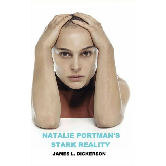 Natalie Portman's Stark Reality, (Hardcover)