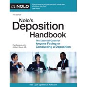 Pre-Owned Nolo's Deposition Handbook: The Essential Guide for Anyone Facing or Conducting a Deposition (Paperback) 1413325629 9781413325621