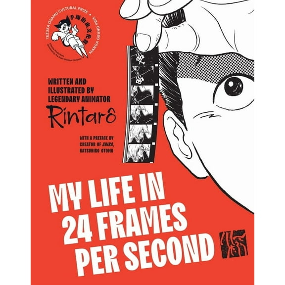 My Life in 24 Frames Per Second: A Manga Autobiography of a Japanese Animation Pioneer RintarÃ´, (Hardcover)