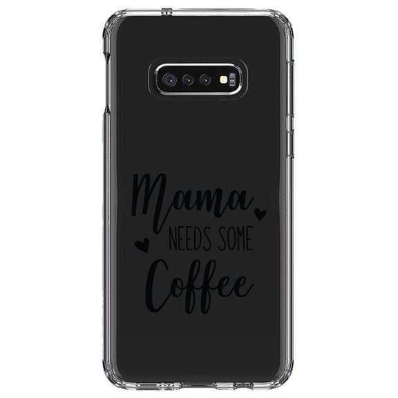 DistinctInk Clear Shockproof Hybrid Case for Samsung Galaxy S10e (5.8" Screen) - TPU Bumper Acrylic Back Tempered Glass Screen Protector - Mama Needs Some Coffee