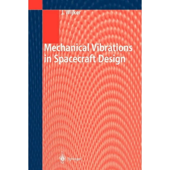 Mechanical Vibrations in Spacecraft Design, (Paperback)