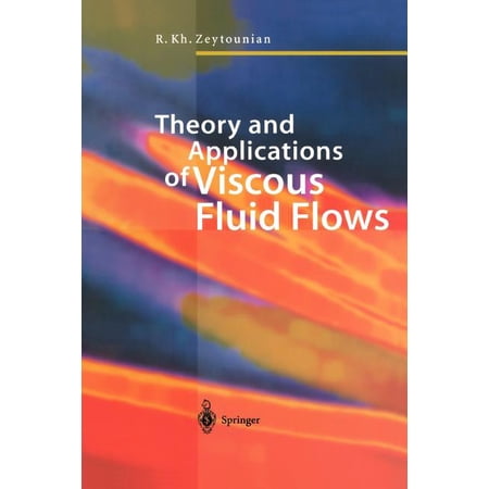 Theory and Applications of Viscous Fluid Flows (Paperback)