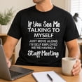 thumbnail image 5 of If You See Me Talking To Myself Graphic T-Shirt, Unisex Short Sleeve Tee, 5 of 9