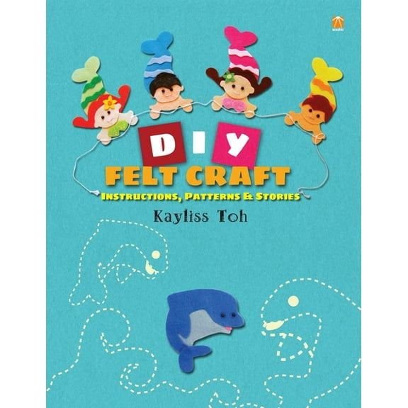 DIY Felt Craft Book, (Paperback)