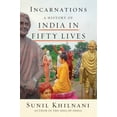 thumbnail image 1 of Pre-Owned Incarnations: A History of India in Fifty Lives (Paperback) 0374537216 9780374537210, 1 of 1