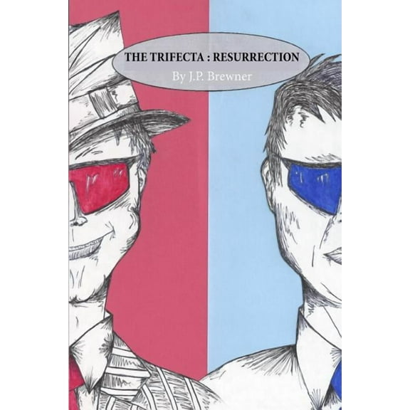 The Trifecta: Resurrection  Paperback  J.P. Brewner