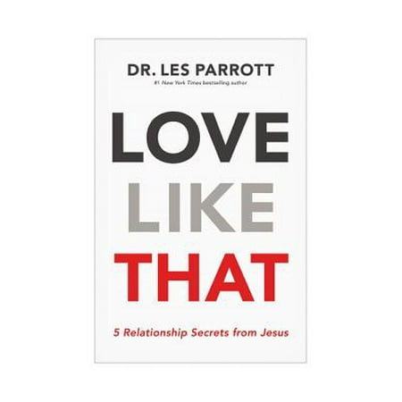 Love Like That : 5 Relationship Secrets from
