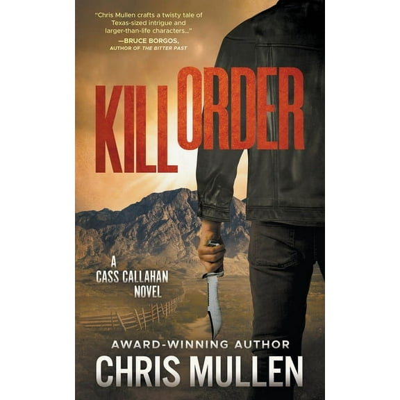 Cass Callahan Kill Order: A Contemporary Western Mystery Series, Book 2, (Paperback)