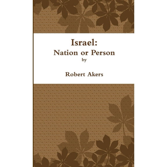 Israel: Nation or Person (Paperback)