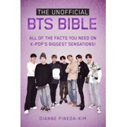 Pre-Owned The Unofficial Bts Bible: All of the Facts You Need on K-Pop's Biggest Sensations! (Paperback) 1631585975 9781631585975