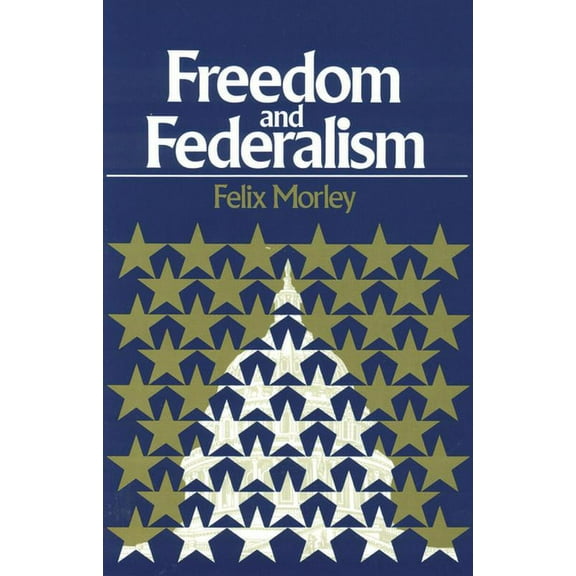 FREEDOM AND FEDERALISM (Paperback)
