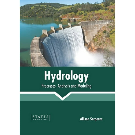 Hydrology: Processes, Analysis and Modeling, (Hardcover)