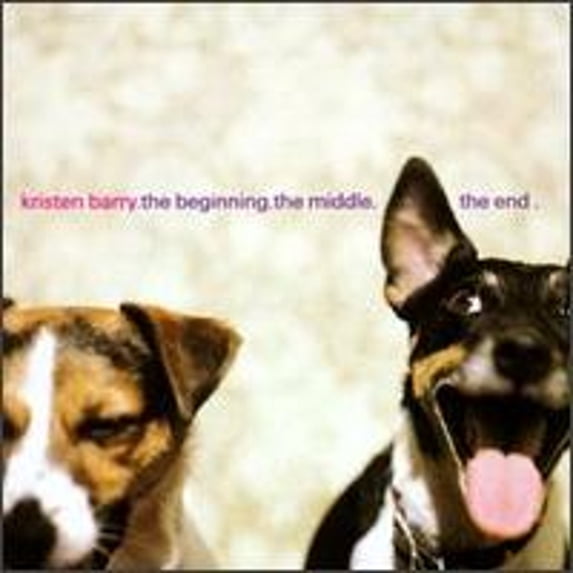 Pre-Owned The Beginning.The Middle.The End (CD 0724384149925) by Kristen Barry
