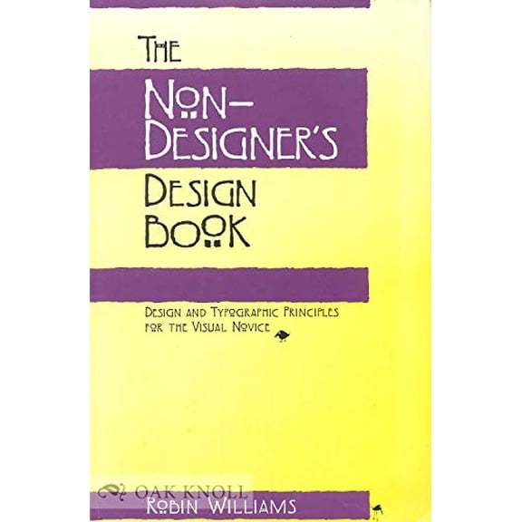 Pre-Owned The Non-Designer's Design Book: Design and Typographic Principles for the Visual Novice (Paperback) 1566091594 9781566091596
