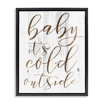 Stupell Industries Baby Its Cold Outside Jet Black Framed Floating Canvas Wall Art, 16x20, by Daphne Polselli