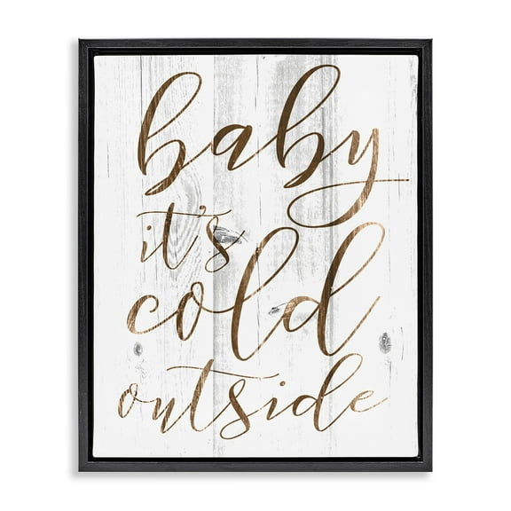 Stupell Industries Baby Its Cold Outside Jet Black Framed Floating Canvas Wall Art, 16x20, by Daphne Polselli