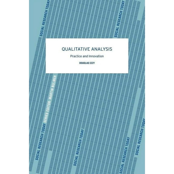 Social Research Today Qualitative Analysis, (Paperback)