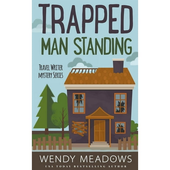 Travel Writer Mystery Trapped Man Standing, Book 2, (Paperback)