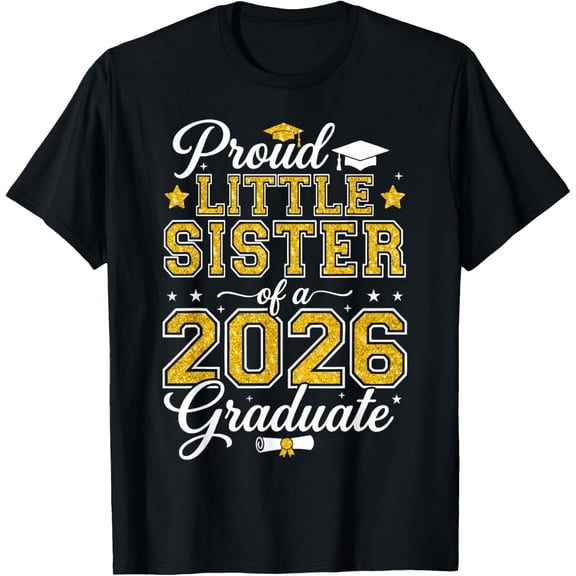 Proud Little Sister of a 2026 Graduate Senior Graduation T-Shirt
