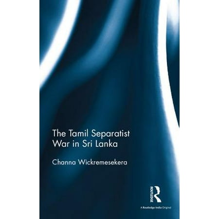 The Tamil Separatist War in Sri Lanka - eBook (Best Shopping In Sri Lanka)