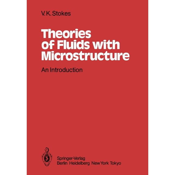 Theories of Fluids with Microstructure: An Introduction, (Paperback)
