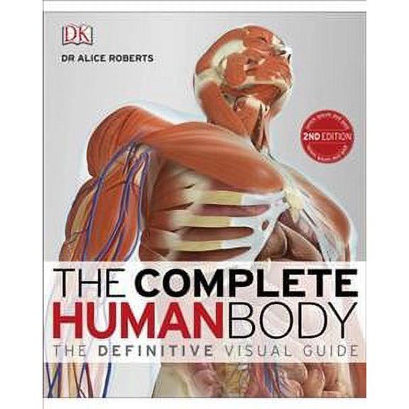 Complete Human Body : The Definitive Visual Guide