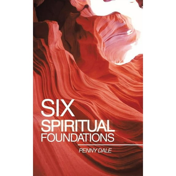 Six Spiritual Foundations