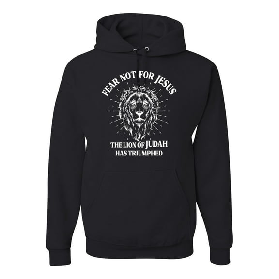 Wild Bobby Fear Not For Jesus The Lion Of Judah Has Triumphed Inspirational/Christian Unisex Graphic Hoodie Sweatshirt, Black, Small